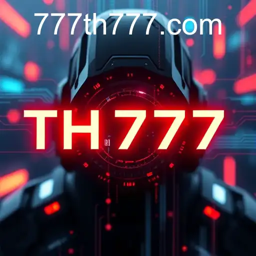 Exploring 'TH777' in Technology Insights: A Deep Dive into the Game Category